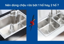 Nên dùng chậu rửa bát 1 hộc hay 2 hộc, loại nào phù hợp với gia đình bạn ?